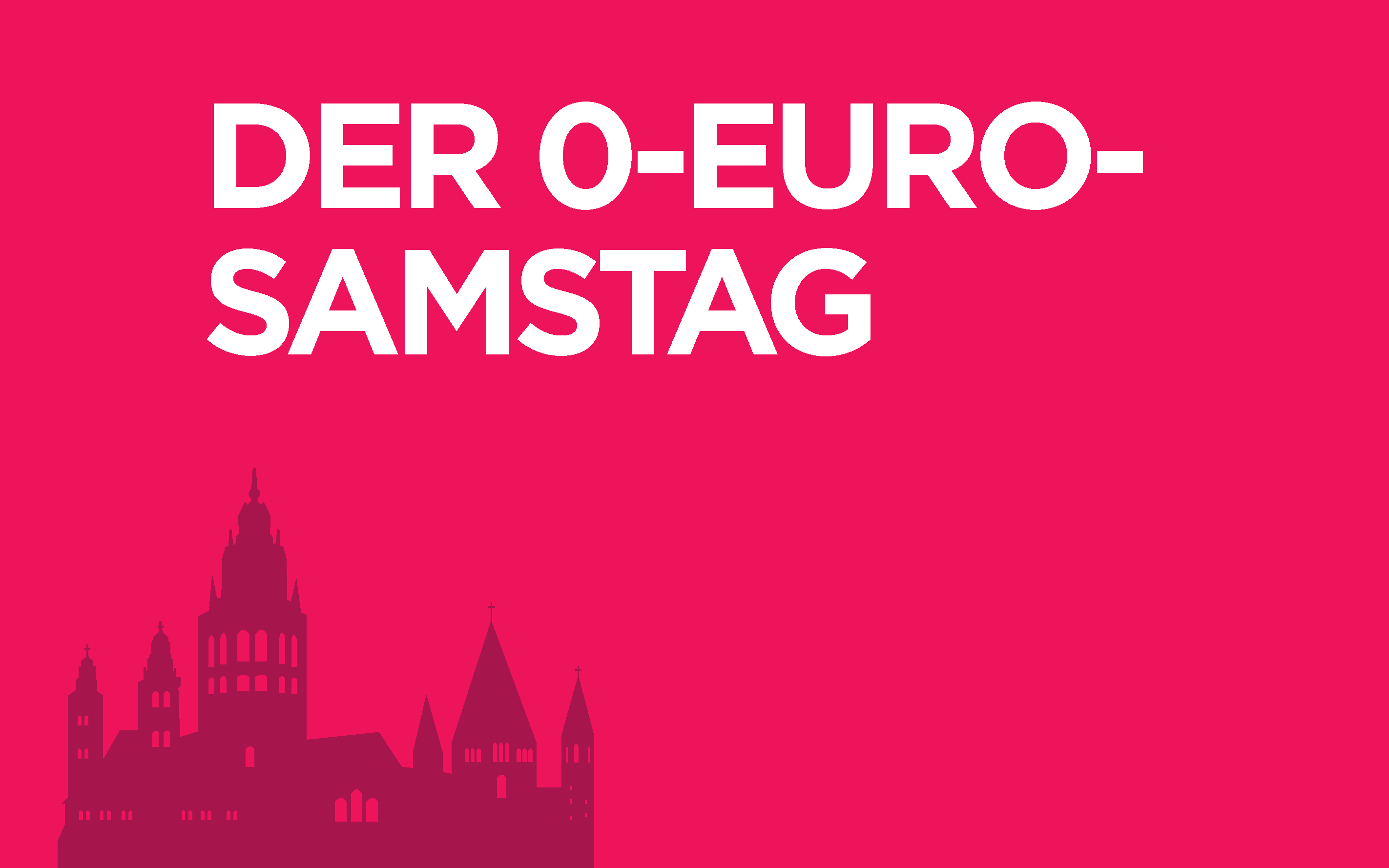Bild mit Text 0-Euro-Samstag sowie dem Mainzer Dom